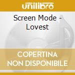 Screen Mode - Lovest cd