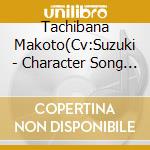 Tachibana Makoto(Cv:Suzuki - Character Song Medley 02 cd musicale di Tachibana Makoto(Cv:Suzuki