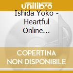 Ishida Yoko - Heartful Online Rpg[Emil Chronicle Online]9Th Anniversary Song cd