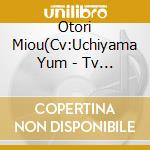 Otori Miou(Cv:Uchiyama Yum - Tv Anime[Sabagebu!]Character Song 2 cd