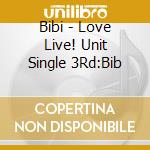 Bibi - Love Live! Unit Single 3Rd:Bib cd