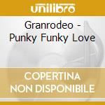 Granrodeo - Punky Funky Love cd