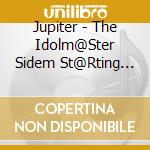 Jupiter - The Idolm@Ster Sidem St@Rting 01 - Jupiter cd