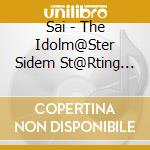 Sai - The Idolm@Ster Sidem St@Rting Line 07 Sai cd