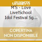 M'S - Love Live!School Idol Festival Sg   Ol Festival]Collabo Single cd musicale di M'S
