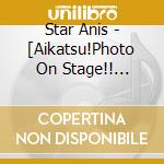 Star Anis - [Aikatsu!Photo On Stage!! Single 05 !!]Single Series 05 cd