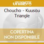 Choucho - Kuusou Triangle cd