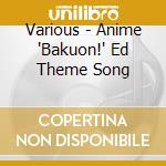 Various - Anime 'Bakuon!' Ed Theme Song cd