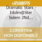 Dramatic Stars - Idolm@Ster Sidem 2Nd Anniversary 01 Disc 01 cd