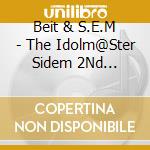 Beit & S.E.M - The Idolm@Ster Sidem 2Nd Anniversary Disc 02 cd