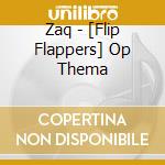 Zaq - [Flip Flappers] Op Thema cd