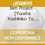 Jam Project - [Yuusha Yoshihiko To Michibikareshi 7 Nin] Op Theme cd