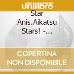 Star Anis.Aikatsu Stars! - [Aikatsu! Photo On Stage Split !!]Split Single Aikatsu Scrapbook 03 cd