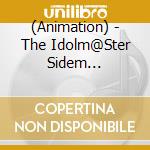 (Animation) - The Idolm@Ster Sidem Animation  04  Ct 04 cd