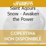 Saint Aqours Snow - Awaken the Power cd