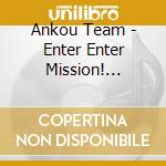 Ankou Team - Enter Enter Mission! Saishuushou Ver. cd