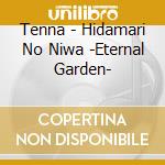 Tenna - Hidamari No Niwa -Eternal Garden- cd