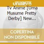 Tv Anime [Uma Musume Pretty Derby] New Single / Various cd