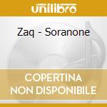 Zaq - Soranone cd