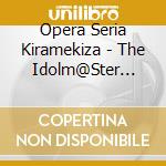 Opera Seria Kiramekiza - The Idolm@Ster Million The@Ter Wave 11 Opera Seria  Kiramekiza cd