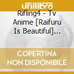 Rifling4 - Tv Anime [Raifuru Is Beautiful] Temasingle [Go! Go! Music Vol.1] cd