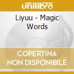 Liyuu - Magic Words cd