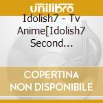 Idolish7 - Tv Anime[Idolish7 Second Beat!]Op Shudaika cd