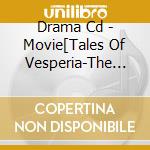 Drama Cd - Movie[Tales Of Vesperia-The First    Strike-]Drama Cd cd