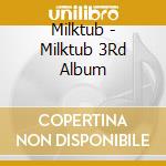 Milktub - Milktub 3Rd Album cd
