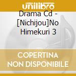 Drama Cd - [Nichijou]No Himekuri 3 cd