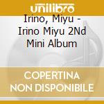 Irino, Miyu - Irino Miyu 2Nd Mini Album cd