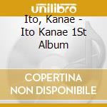 Ito, Kanae - Ito Kanae 1St Album cd