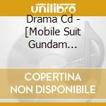 Drama Cd - [Mobile Suit Gundam Age]Drama Cd cd musicale di Drama Cd