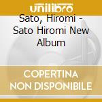 Sato, Hiromi - Sato Hiromi New Album cd musicale di Sato, Hiromi