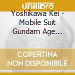 Yoshikawa Kei - Mobile Suit Gundam Age Original Soundtrack Vol.3 cd