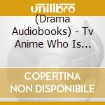 (Drama Audiobooks) - Tv Anime Who Is 'Imouto'?Drama Cd cd