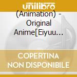 (Animation) - Original Anime[Eiyuu Densetsu Sora No Kiseki The Animation][Eiyuu Denset cd musicale