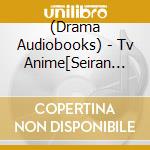 (Drama Audiobooks) - Tv Anime[Seiran Kagura]Drama Cd cd