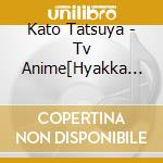 Kato Tatsuya - Tv Anime[Hyakka Ryouran Samurai Bride]Original Soundtrack cd