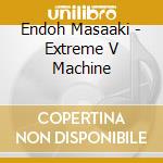 Endoh Masaaki - Extreme V Machine cd