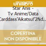 Star Anis - Tv Anime/Data Carddass'Aikatsu!'2Nd Season Mini Album 1 Pop Assort cd