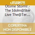 Otome Storm! - The Idolm@Ster Live The@Ter Hermony 02