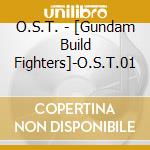 O.S.T. - [Gundam Build Fighters]-O.S.T.01 cd