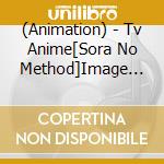 (Animation) - Tv Anime[Sora No Method]Image Album cd