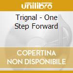 Trignal - One Step Forward cd