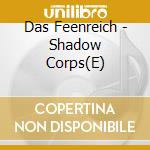 Das Feenreich - Shadow Corps(E) cd musicale di Das Feenreich