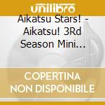 Aikatsu Stars! - Aikatsu! 3Rd Season Mini Album 2 cd