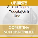 Ankou Team - Yuugiki[Girls Und Panzer]Vocal Mini Album cd