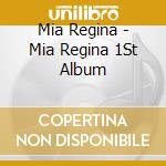 Mia Regina - Mia Regina 1St Album cd