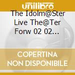 The Idolm@Ster Live The@Ter Forw 02 02 Bluemoon Harmony / Various cd